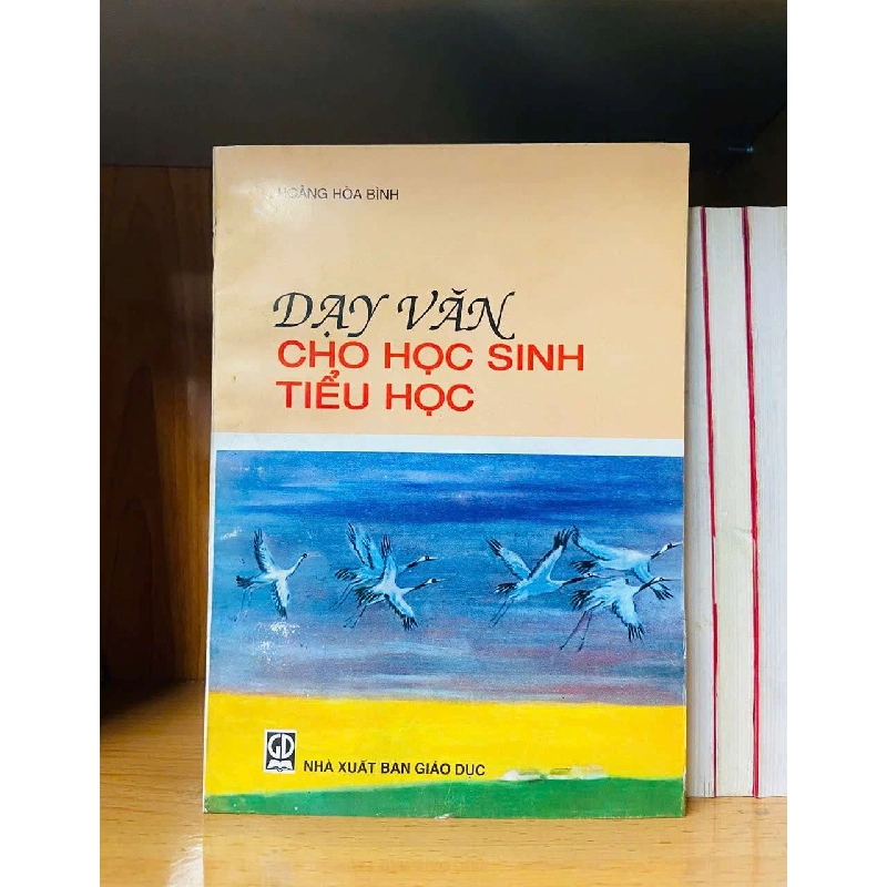 Dạy văn cho học sinh tiểu học - Hoàng Hòa Bình - GIÁO TRÌNH, CHUYÊN MÔN - Văn võ - VAVO3110-154 749115