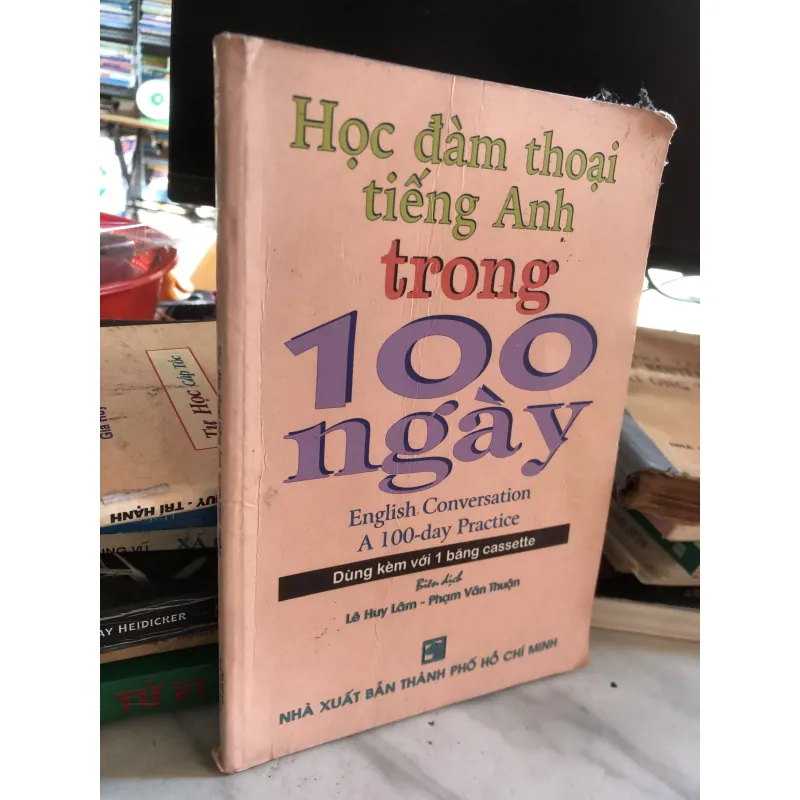 Học đàm thoại tiếng Anh trong 100 ngày - Lê Huy Lâm - Phạm Văn Thuận biên dịch  1025583