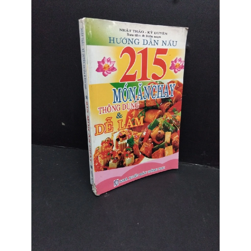 215 món ăn chay mới 80% ố rách góc gáy 2016 HCM2809 Nhật Thảo - Kỳ Duyên KỸ NĂNG 291612