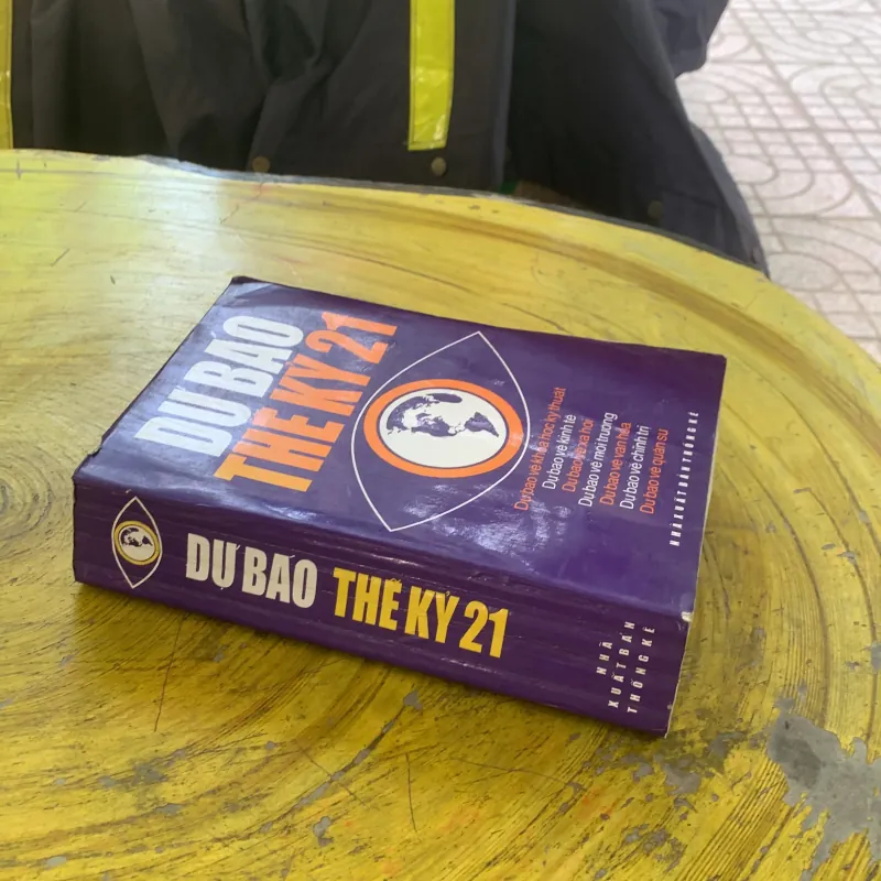 DỰ BÁO THẾ KỶ 21 - nhiều tác giả 1030238