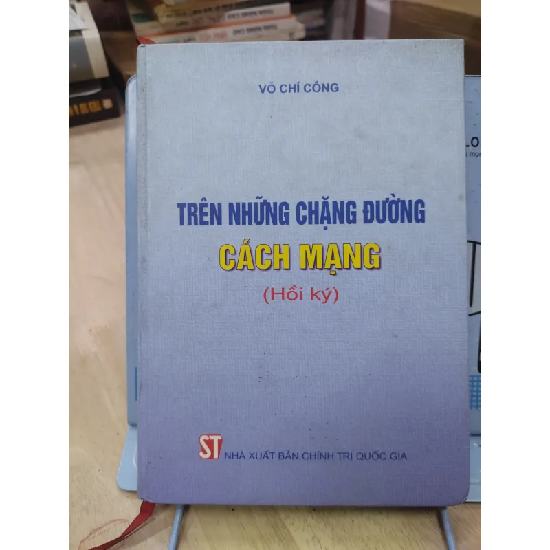 Sách: Trên những chặng đường Cách Mạng - TG: Võ Chí Công (B2) 799703