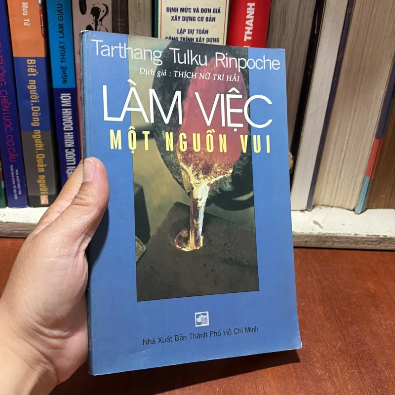 II Làm Việc _ Một Nguồn Vui - TARTHANG TULKU RINPOCHE - Thích Nữ Trí Hải (Dịch) - 2001 791059