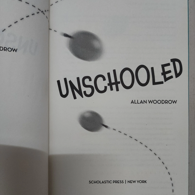 Sách Unschooled của Allan Woodrow mới 90% 508789