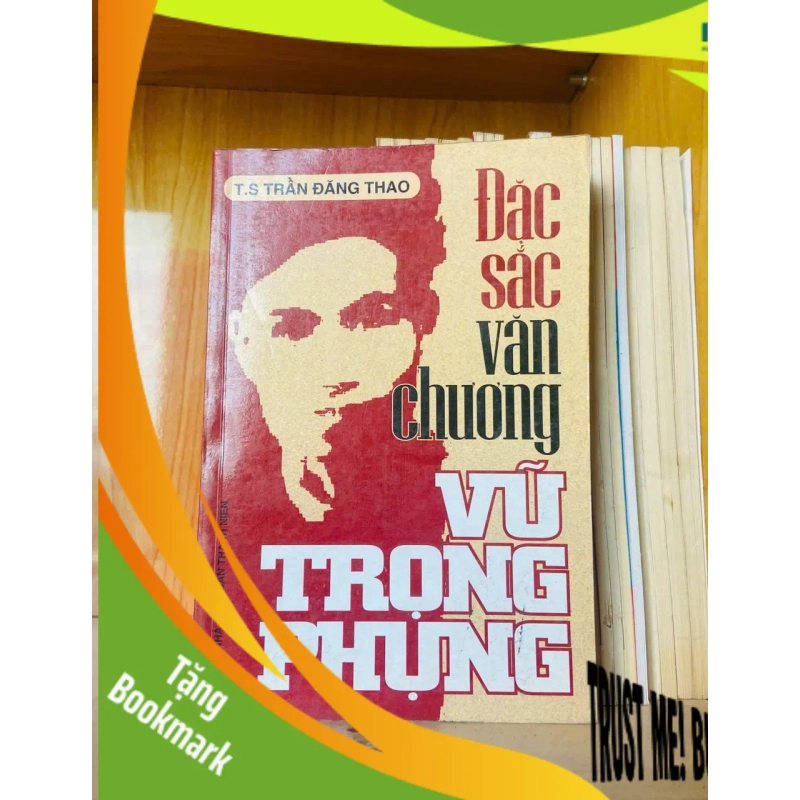 (TẶNG BOOKMARK) Đặc sắc văn chương Vũ Trọng Phụng / Trần Đăng Thao VĂN HỌC - RBK3012 942357