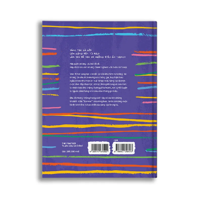 THE PRACTICE - Ta giấu sáng tạo ở đâu? - Seth Godin - MARKETING KINH DOANH 596809