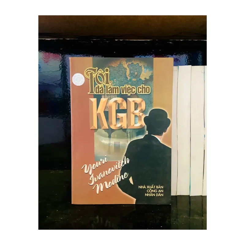 Tôi đã làm việc cho KGB - Youri Ivanovitch Modine 988150