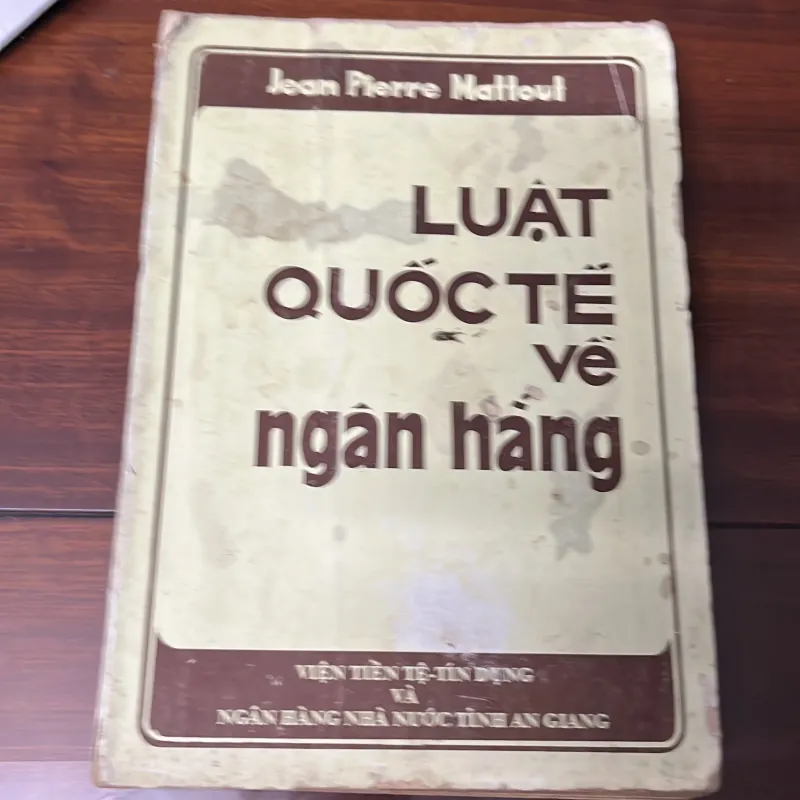 [luật - tài chính] Luật quốc tế về ngân hàng - Jean Pierre Mattout 707604