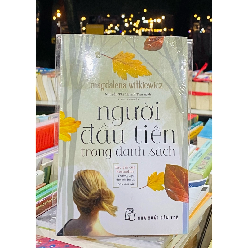 NGƯỜI ĐẦU TIÊN TRONG DANH SÁCH 300574