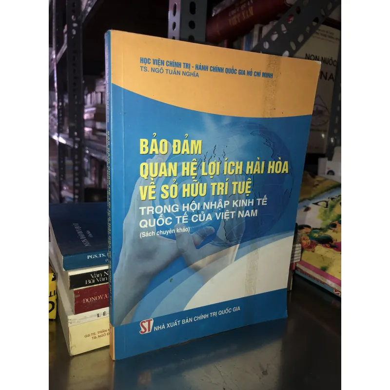 Bảo đảm quan hệ lợi ích hài hoà về sở hữu trí tuệ trong hội nhập kinh tế quốc tế của VN 723029