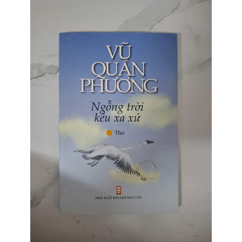 Ngỗng trời kêu xa xứ - Vũ Quần Phương - Thơ 1020844