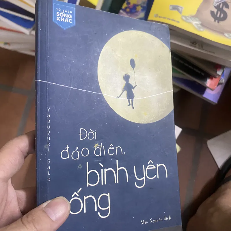 Đời Đảo Điên, Bình Yên Sống 5476