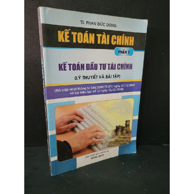 Kế toán tài chính phần 3 kế toán đầu tư tài chính (lý thuyết và bài tập) mới 80% bẩn nhẹ 2010 TS. Phan Đức Dũng HCM1604 GIÁO TRÌNH, CHUYÊN MÔN Blogmeo 27525 513169