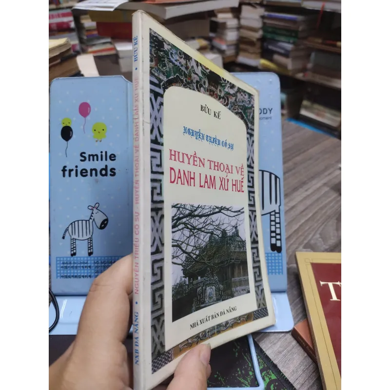 Sách: Huyền thoại về Danh lam xứ Huế (A2) - Tác giả: Bửu Kế 607473