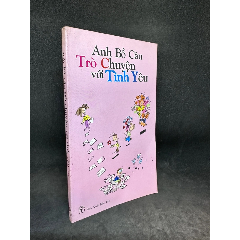 Anh Bồ Câu trò chuyện với tình yêu Tập 5 (2001) Nguyễn Nhật Ánh New 80% SBM0404 911134