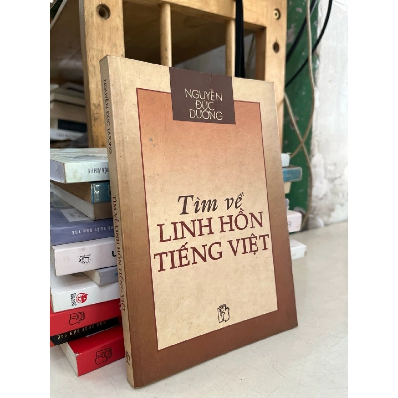 Tìm về linh hồn tiếng Việt - Nguyễn Đức Dương 1012999