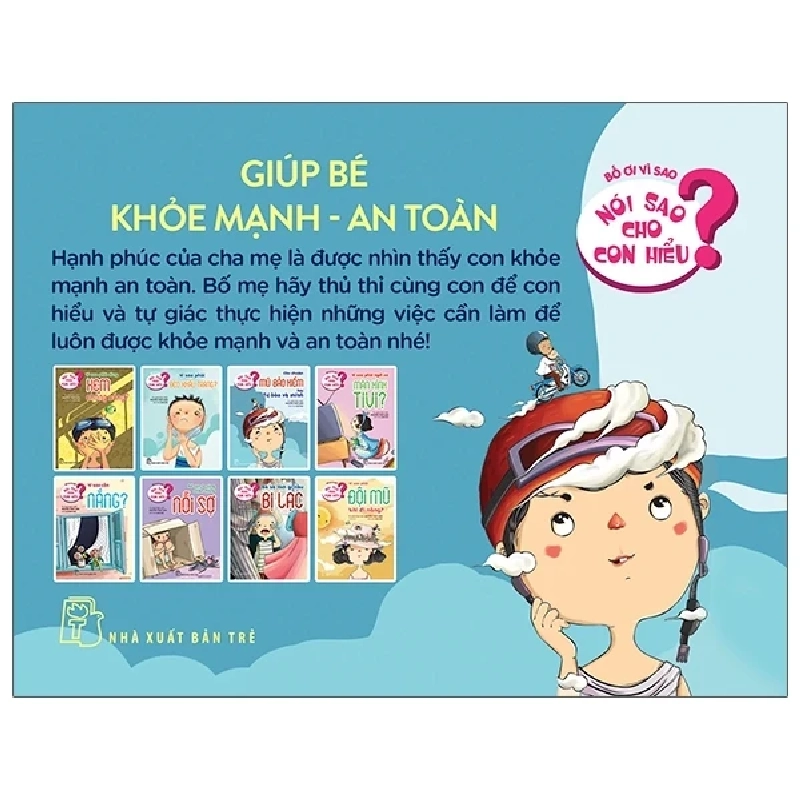 Nói Sao Cho Con Hiểu - Giúp Bé Khoẻ Mạnh - An Toàn (Bộ 8 Cuốn) - Nguyễn Thụy Anh, Minh Đức 281161