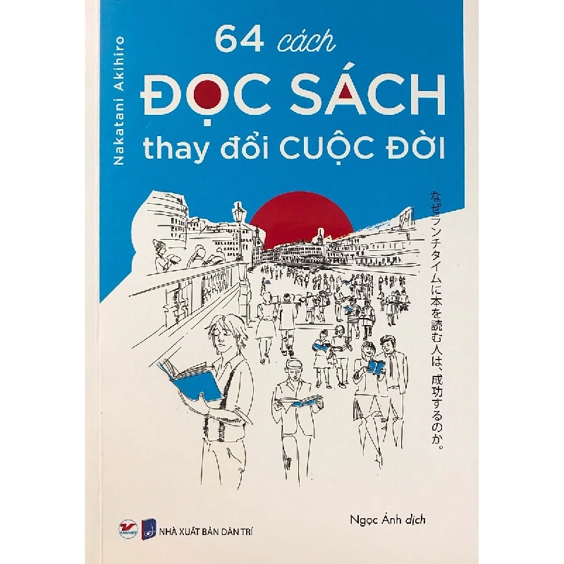 64 Cách Đọc Sách Thay Đổi Cuộc Đời - Nakatani Akihiro ASB.PO Oreka Blogmeo 230225 395202