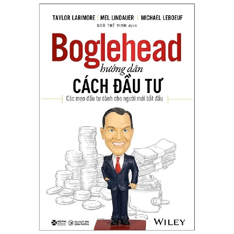 Boglehead Hướng Dẫn Cách Đầu Tư - Các Mẹo Đầu Tư Dành Cho Người Mới Bắt Đầu - Taylor Larimore, Mel Lindauer, Michael Leboeuf 138198