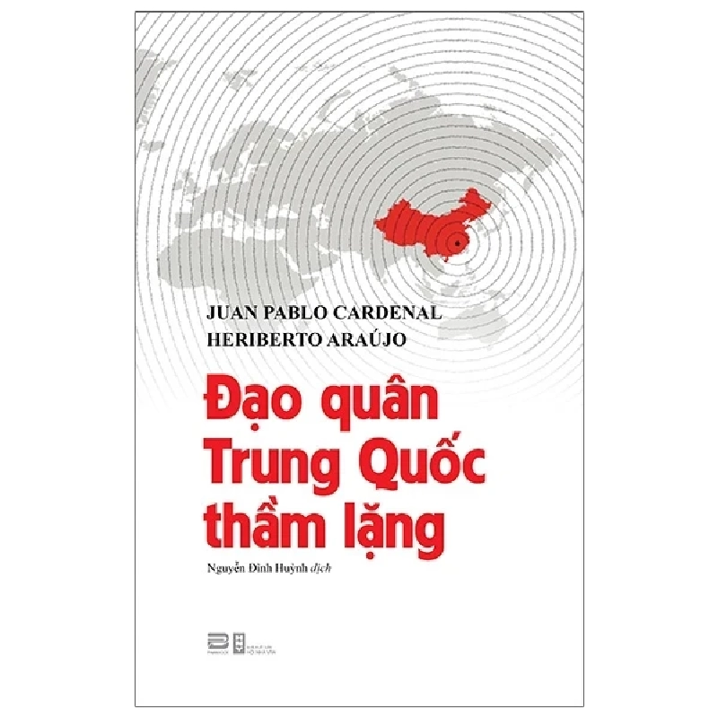 Đạo Quân Trung Quốc Thầm Lặng - Juan Pablo Cardenal, Heriberto Araujo 323210