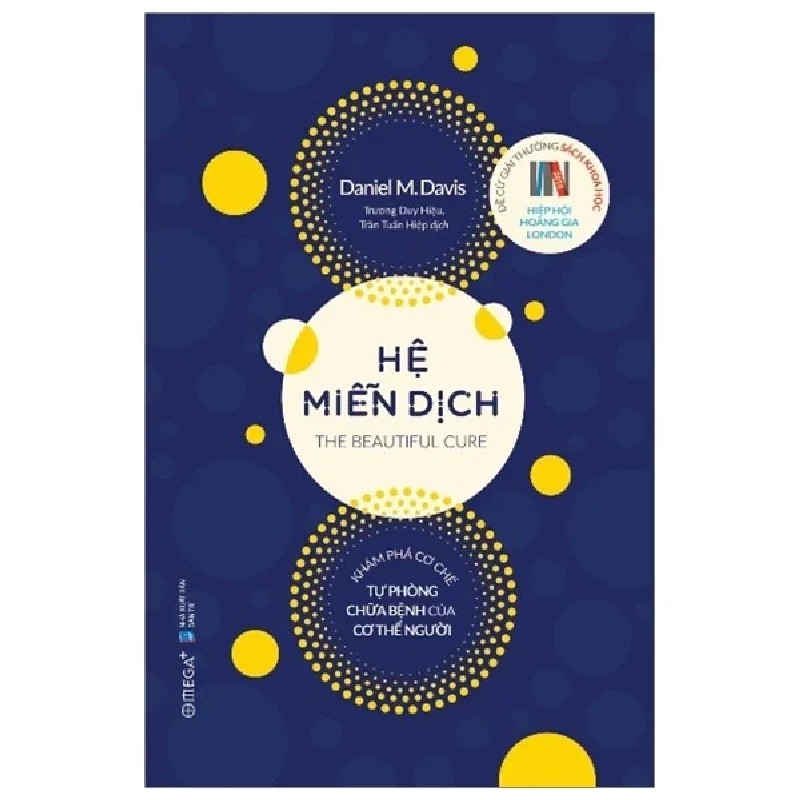 Hệ Miễn Dịch - Khám Phá Cơ Chế Tự Phòng Chữa Bệnh Của Cơ Thể Người - Daniel M. Davis 186204