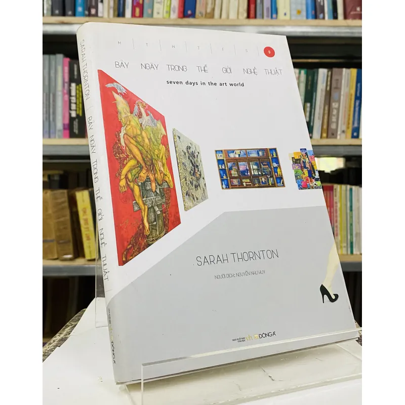 BẢY NGÀY TRONG THẾ GIỚI NGHỆ THUẬT - SARAH THORNTON 603039