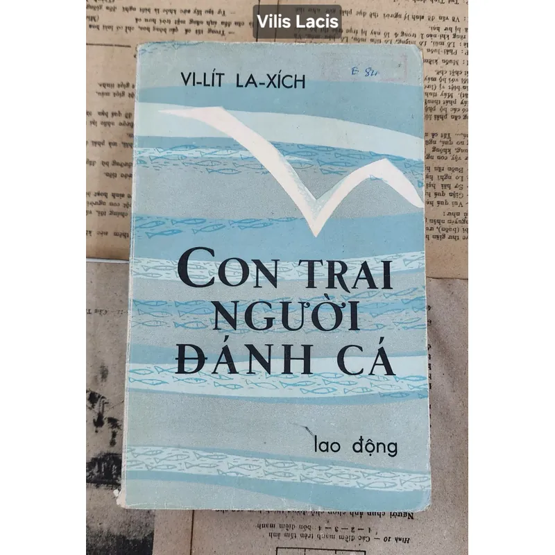Tiểu thuyết CON TRAI NGƯỜI ĐÁNH CÁ, tác giả Latvia: Vilis Lacis 706223