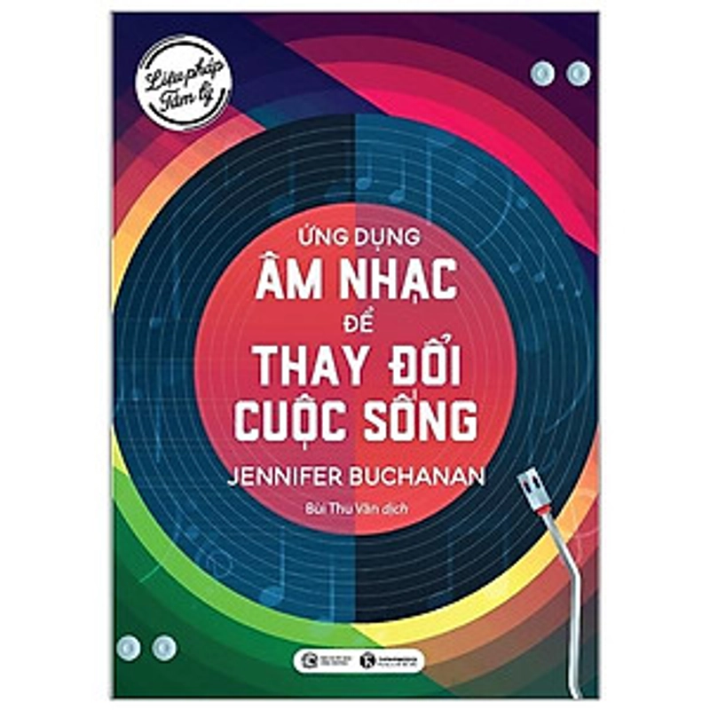 Liệu Pháp Tâm Lý - Ứng Dụng Âm Nhạc Để Thay Đổi Cuộc Sống 540342