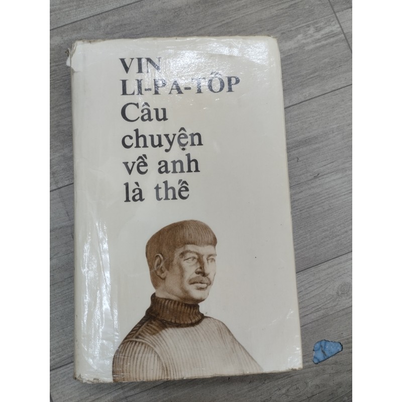 Câu Chuyện Về Anh Là Thế (Bìa Cứng)

Tác giả: Vin li-pa-tốp
 174976