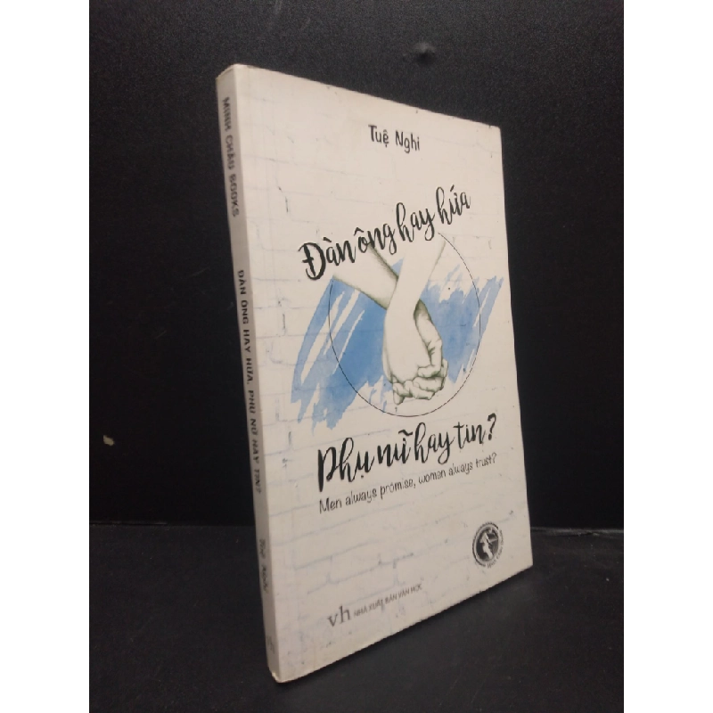 Đàn ông hay hứa, phụ nữ hay tin? năm 2017 mới 70% ố vàng có chữ ký tác giả HCM0103 văn học 74362