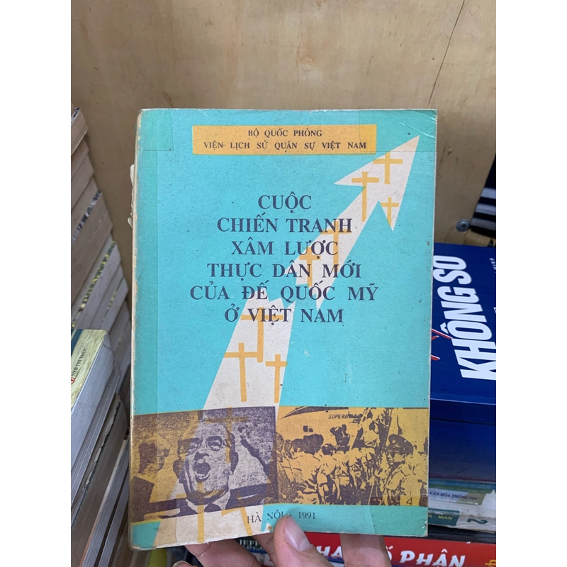 Cuộc chiến tranh xâm lược thực dân mới của đế quốc mỹ ở việt nam. 999 493881