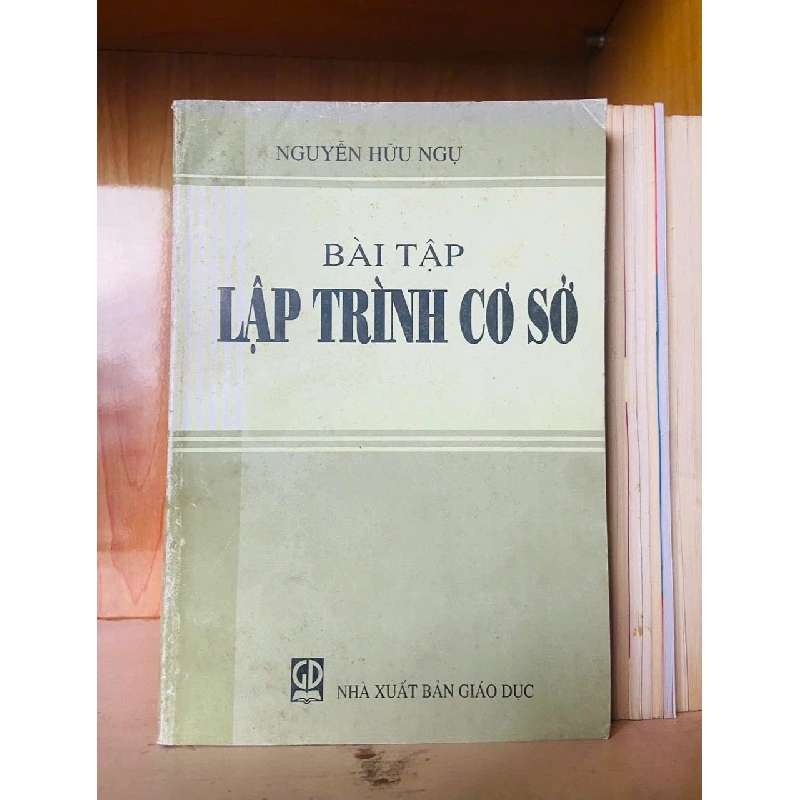 Bài tập lập trình cơ sở - Nguyễn Hữu Ngự VANVOSACH 723589