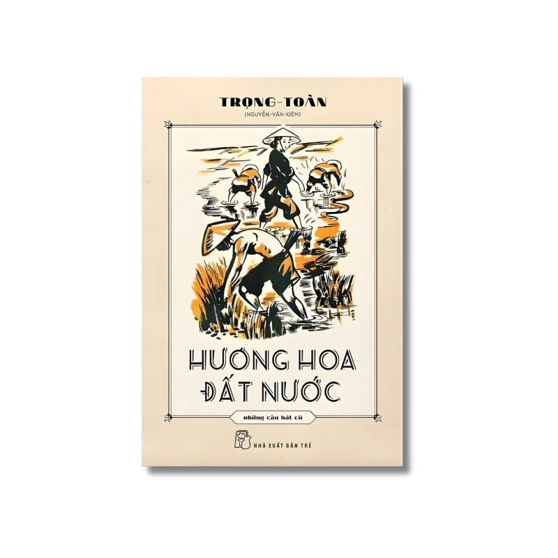 Hương hoa đất nước - Trọng Toàn 721779