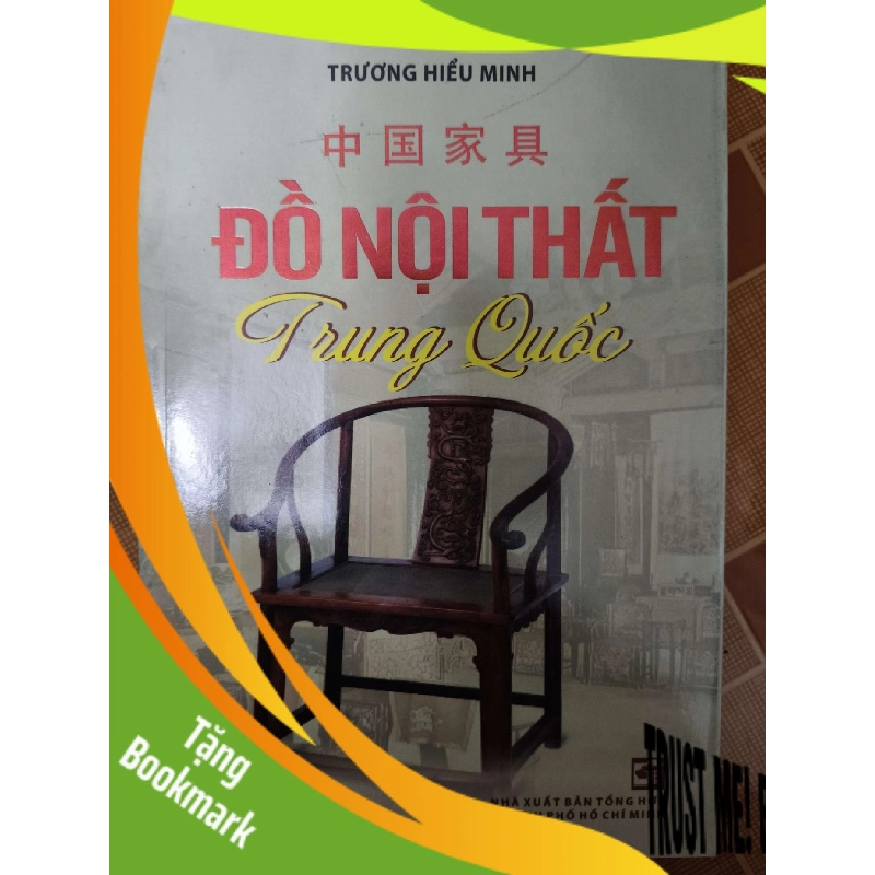(TẶNG BOOKMARK) Đồ nội thất Trung Quốc - 2012 -  130 trang - LỊCH SỬ - CHÍNH TRỊ - TRIẾT HỌC - RBK2911-78 943196