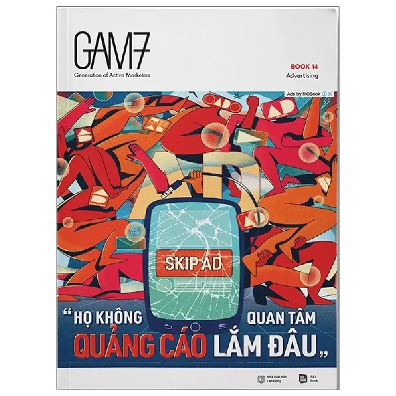 Gam7 No.14 Advertising - Họ Không Quan Tâm Quảng Cáo Lắm Đâu - Nhiều Tác Giả 402118