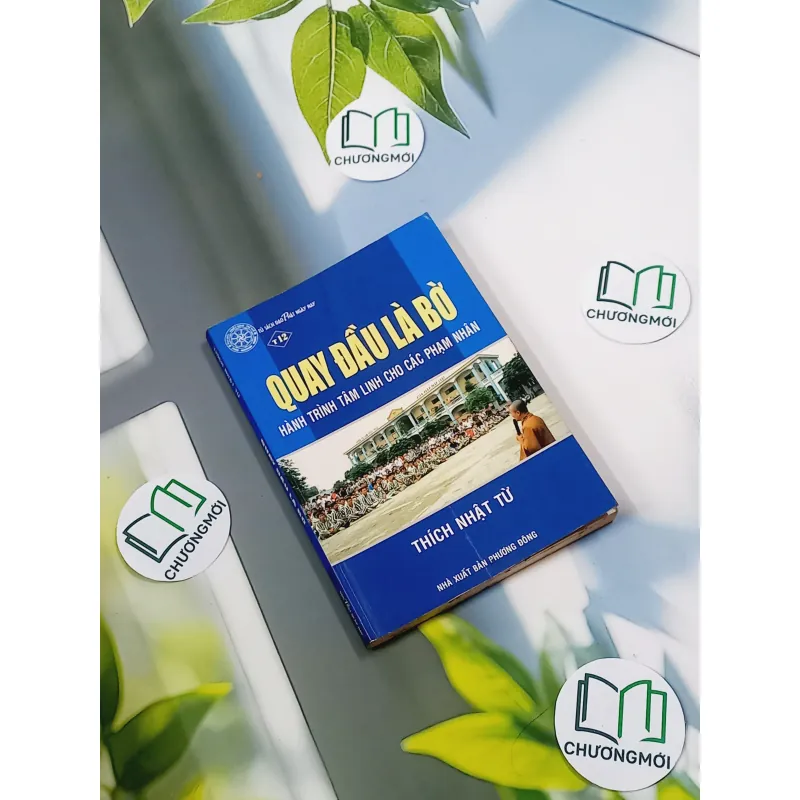 Quay Đầu Là Bờ - Hành Trình Tâm Linh Cho Các Phạm Nhân - Thích Nhật Từ 776115