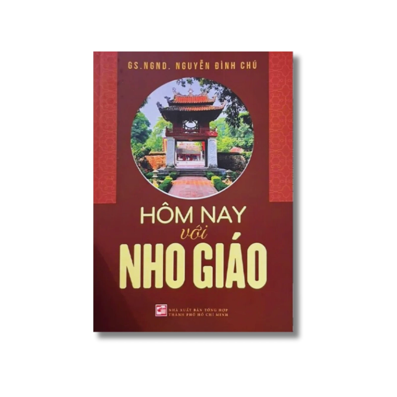 Hôm nay với Nho giáo - Nguyễn Đình Chú 725476