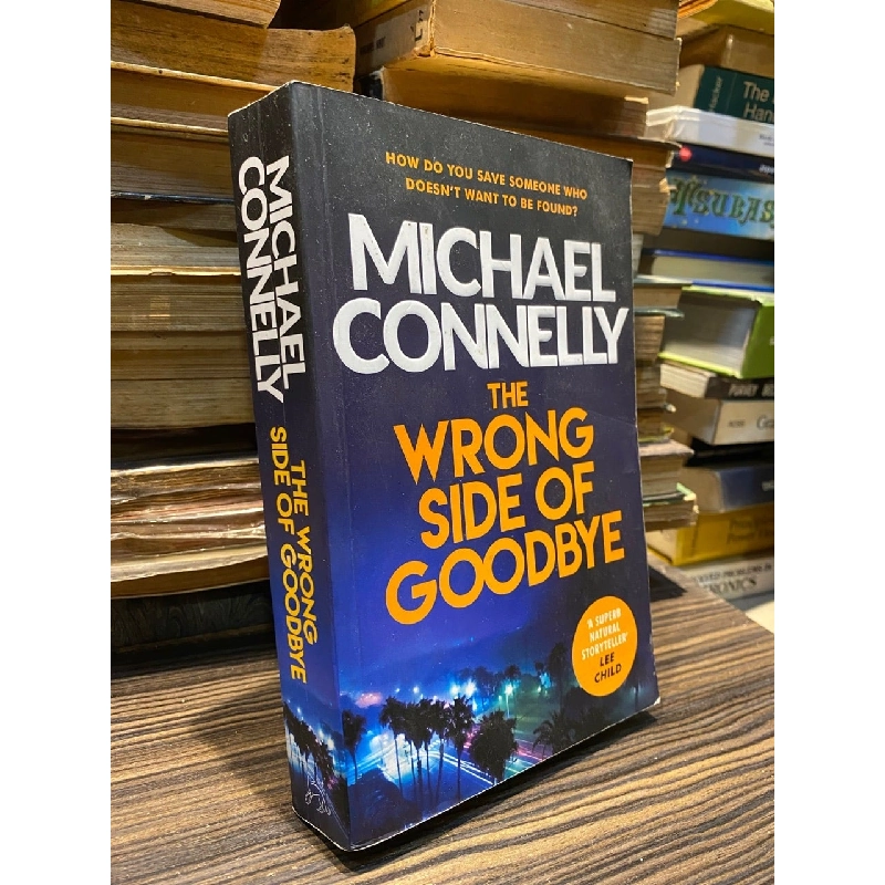 The wrong side of goodbye - Michael Connelly 1041792