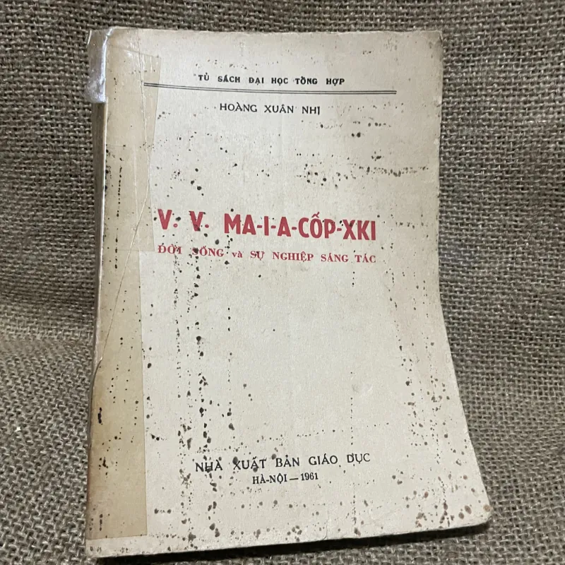 HOÀNG XUÂN NHỊ - V: V: MAI -A-CỐP-XKI - ĐỜI SỐNG vÀ SỰ NGHIỆP SÁNG TÁC 748497