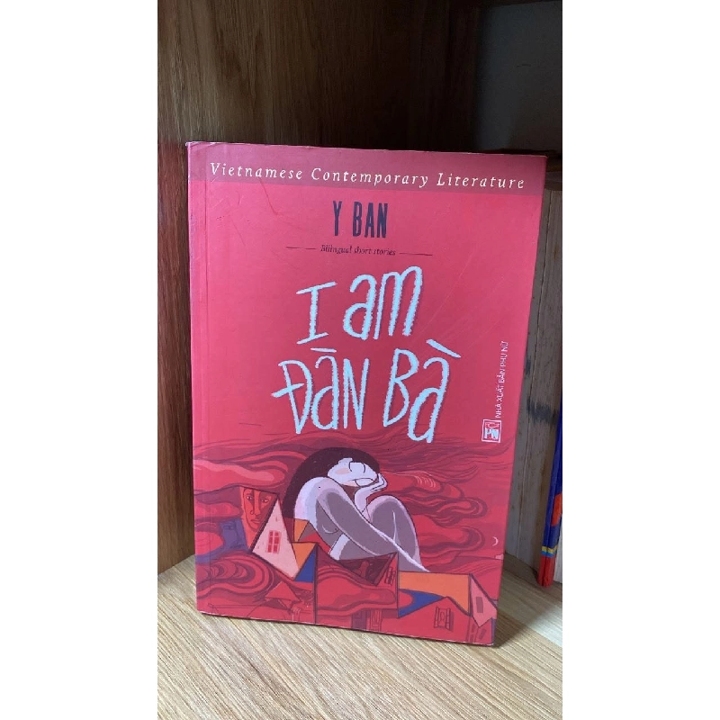 Đàn Bà (song ngữ Việt- Anh) -Tác giả Y Ban -NXB Phụ Nữ 2019- Sách mới 466478