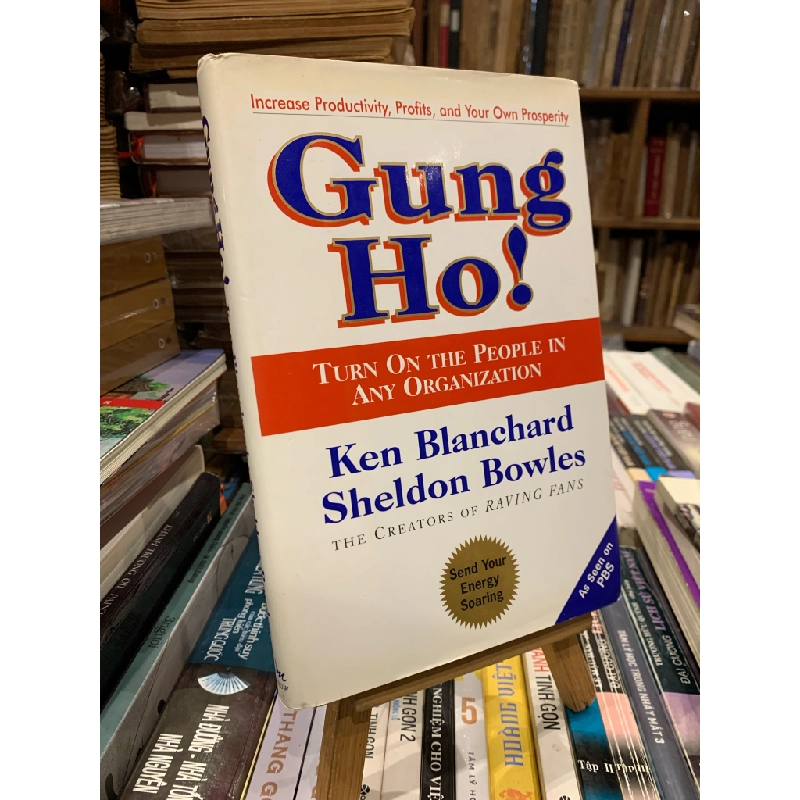 Gung Ho: Turn on the people in any Organization - Ken Blanchard, Sheldon Bowles 327178