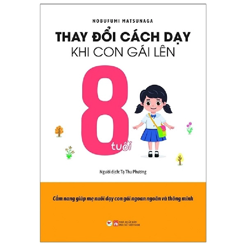 Thay Đổi Cách Dạy Khi Con Gái Lên 8 Tuổi - Nobufumi Matsunaga 288353