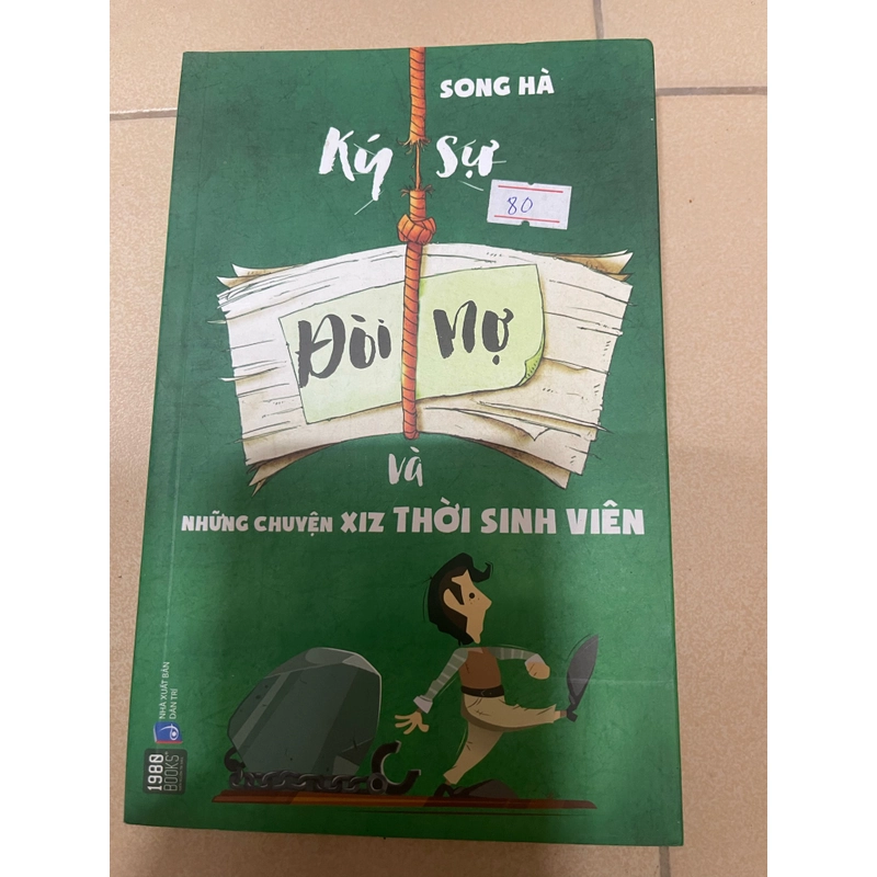 Ký sự đòi nợ và những chuyện xiz thời sinh viên - Song Hà  (k19) 475530