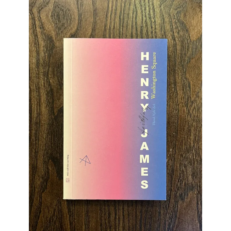 Washington Square - Henry James, Thanh Nghi dịch 936500