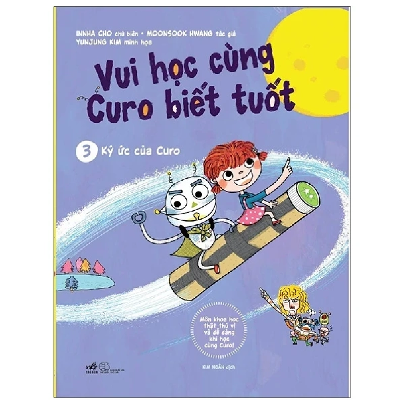 Vui Học Cùng Curo Biết Tuốt - Ký Ức Của Curo - Innha Cho, Moonsook Hwang, Yunjung Kim (Mới 100%) Truyện thiếu nhi, Nhã Nam - SÁCH ĐẠI HỌC 488313