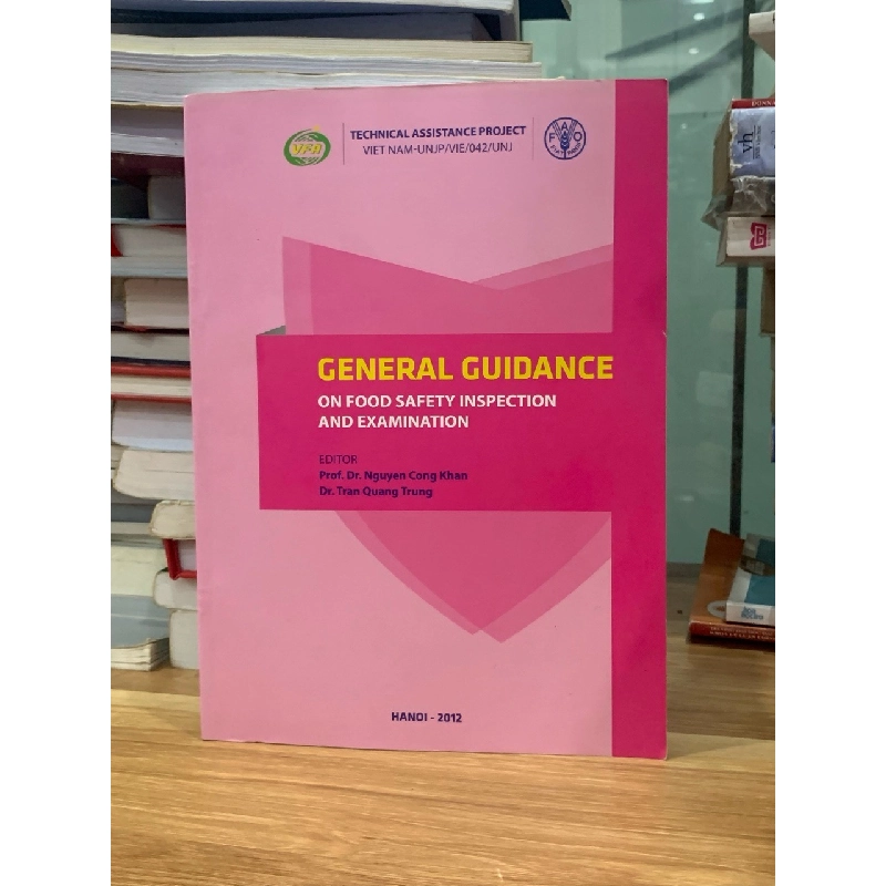 Hướng dẫn chung công tác thanh tra kiểm tra an toàn thực phẩm- Dự án hỗ trợ kỹ thuật 728874