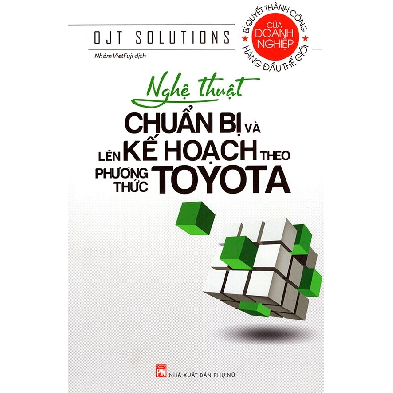 Bộ sách Toyota - Nghệ thuật chuẩn bị và lên kế hoạch theo phương thức Toyota ( TB-2021) - Ojt Solutions STB2825 Kỹ năng 535137