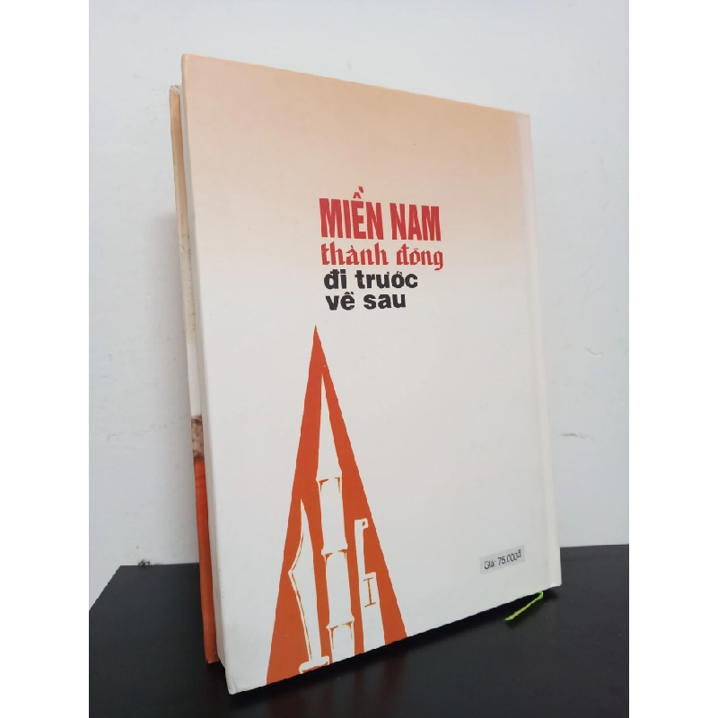 Miền Nam Thành Đồng Đi Trước Về Sau (Bìa Cứng) (2006) - Thượng tướng Trần Văn Trà Mới 90% HCM.ASB1103 Oreka-Blogmeo 74969