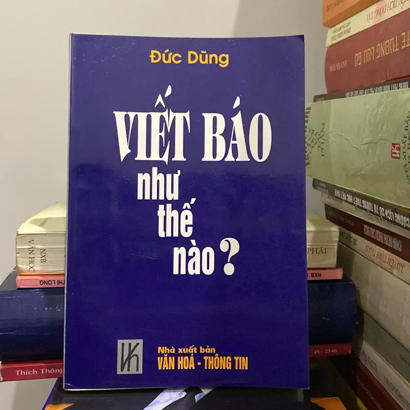 VIẾT BÁO NHƯ THẾ NÀO?  (XB 2000) 597050