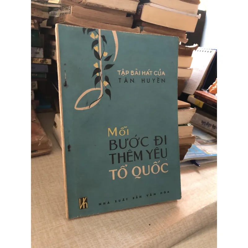 Tập bài hát Mỗi bước đi thêm yêu Tổ Quốc-Tân Huyền 960288