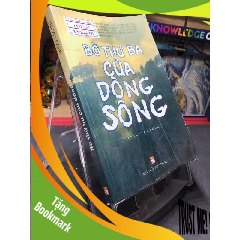 (TẶNG BOOKMARK) Bờ thứ ba của dòng sông 2007 mới 70% bẩn nhẹ Nhiều tác giả RBK0906 SÁCH VĂN HỌC 940017